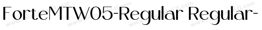 ForteMTW05-Regular Regular字体转换
